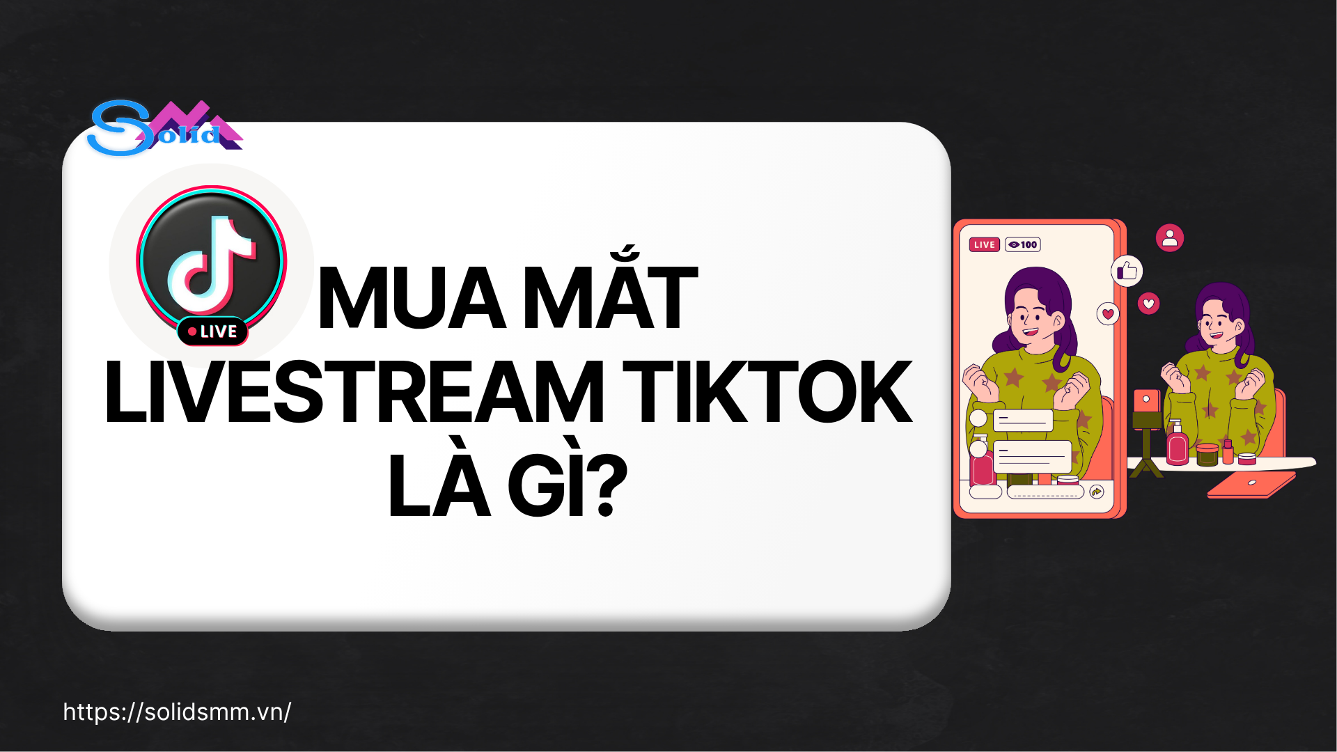 Mua mắt livestream TikTok là gì